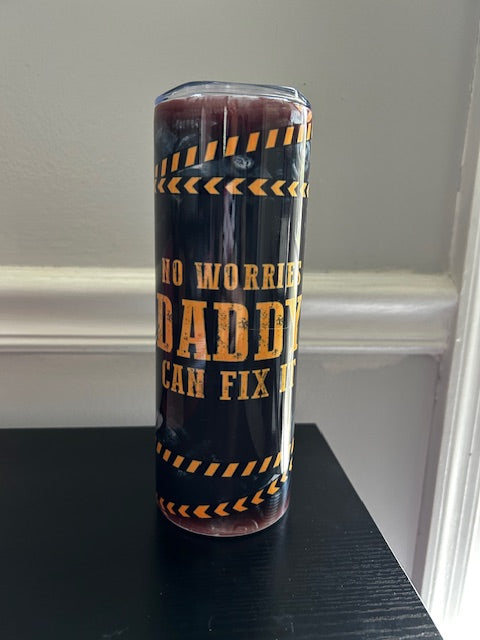 Daddy Can Fix It Tumbler